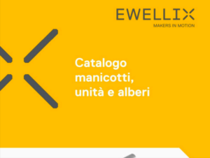 Catalogo EWELLIX manicotti unita e alberi
